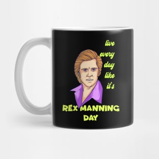 Rex Manning Day Mug